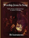 Worship Jesus In Song Bb Instruments by Andrew P. Partington