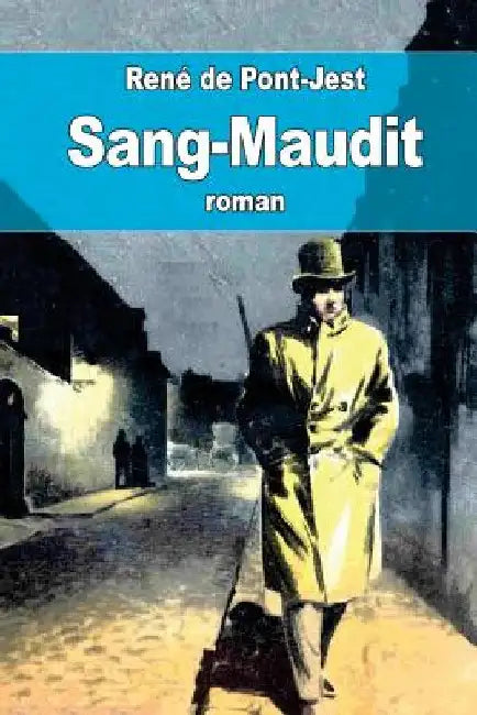 Sang-Maudit by de Pont-Jest, René