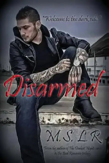 Disarmed by M. S. L. R.