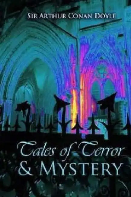 Tales of Terror and Mystery by Arthur Conan Doyle