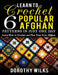Learn to Crochet 6 Popular Afghan Patterns in Just One Day: Learn How to Crochet and Plan Your First Afghan by Dorothy Wilks