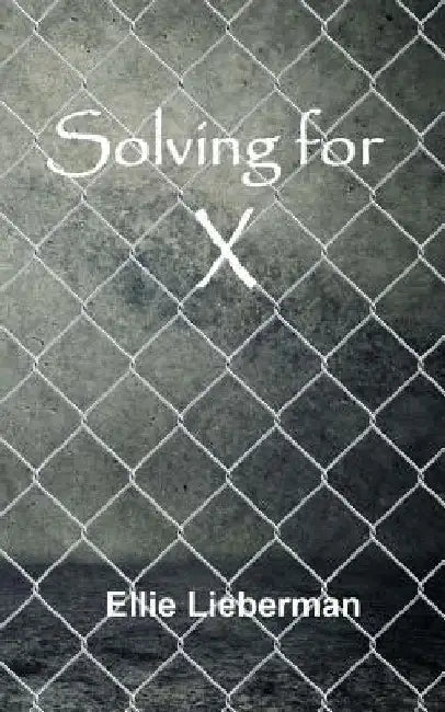 Solving for X by Ellie Lieberman