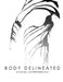 The Body Delineated: A Photographic Exploration Using Multimedia to Capture the Human Form by Michael M
