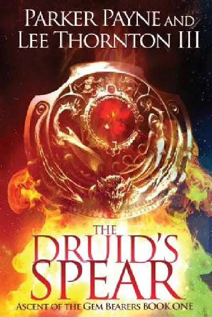 The Druid's Spear by Lee Thornton III