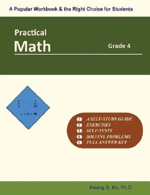 Practical Math Grade 4 by Kwang S. Ko