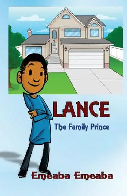Lance: The Family Prince by Emeaba Emeaba
