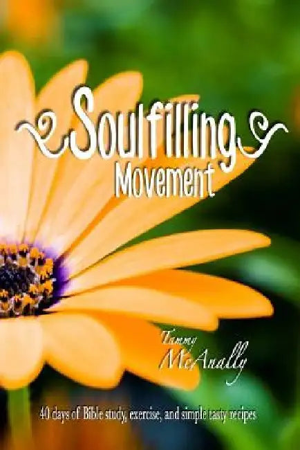 Soulfilling: Movement by Tammy McAnally
