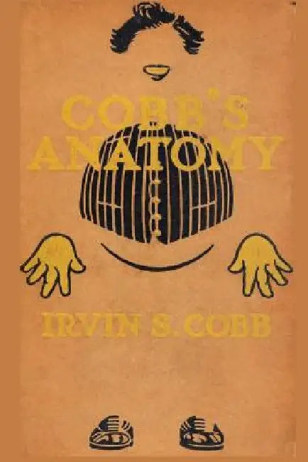 Cobb's Anatomy by Irvin Cobb