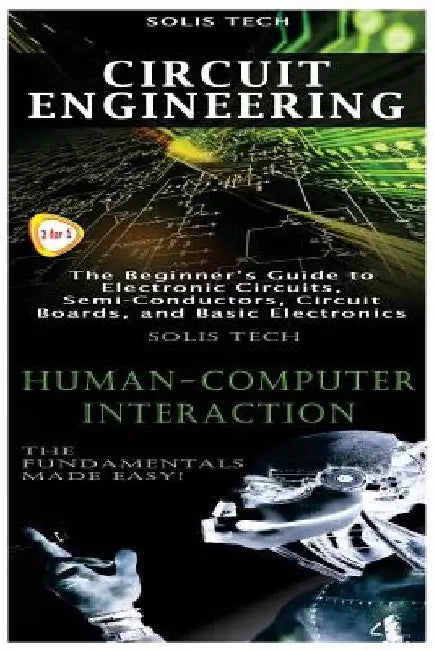 Circuit Engineering & Human-Computer Interaction by Solis Tech