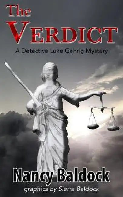The Verdict: A Detective Luke Gerhrig Mystery by Sierra Baldock