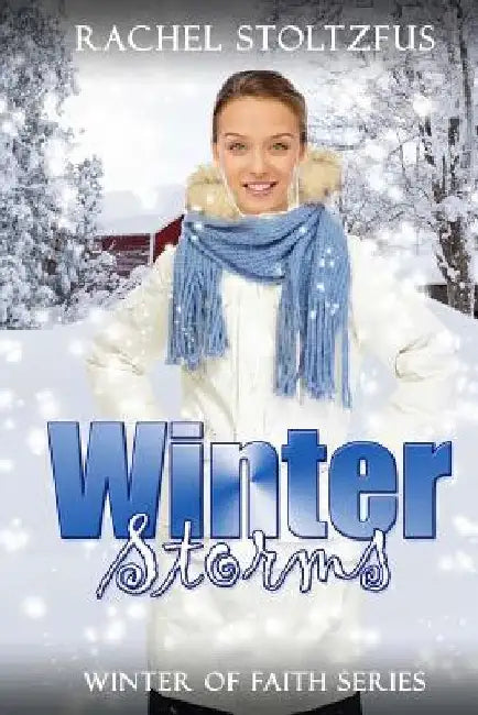 Winter Storms by Rachel Stoltzfus