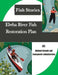 Elwha River Fish Restoration Plan (Fish Stories) by Penny Hill Press Inc