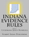 Indiana Evidence Rules Courtroom Quick Reference: 2017 by Summit Legal Publishing