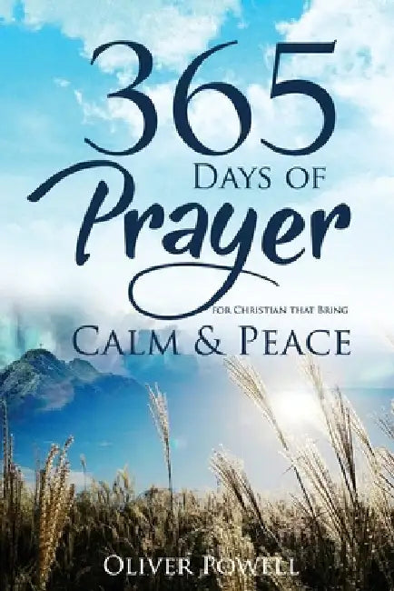 Prayer: 365 Days of Prayer for Christian that Bring Calm & Peace by Daily Christian Prayer