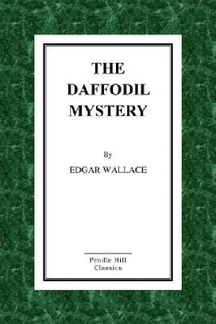 The Daffodil Mystery by Edgar Wallace