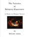 The Varieties of Religious Experience: A Study in Human Nature by William James