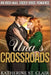 Una's Crossroads: An Historical Irish Mail Order Bride Romance by Katherine St Clair