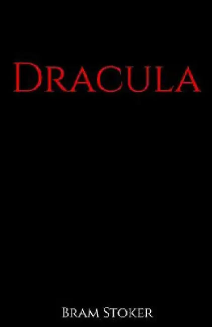 Dracula by Bram Stoker