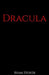 Dracula by Bram Stoker