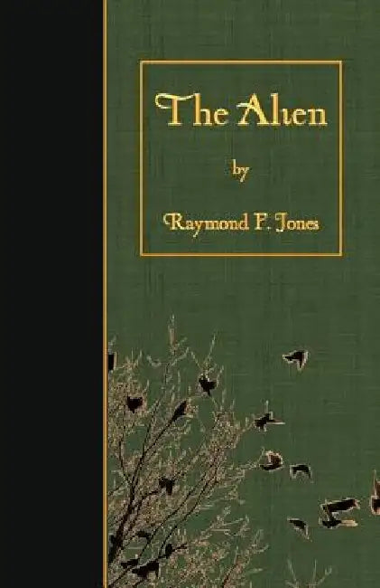 The Alien by Raymond F. Jones