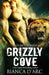 Grizzly Cove, Volumes 1-3 by Bianca D'Arc
