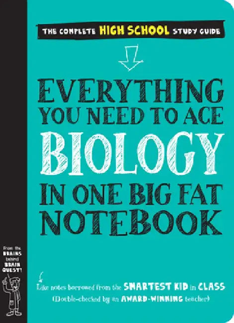 Everything You Need to Ace Biology in One Big Fat Notebook by Workman Publishing