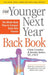 The Younger Next Year Back Book: A Whole-Body Plan for Conquering Back Pain Forever by Chris Crowley