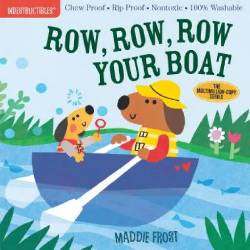Indestructibles: Row, Row, Row Your Boat by Maddie Frost