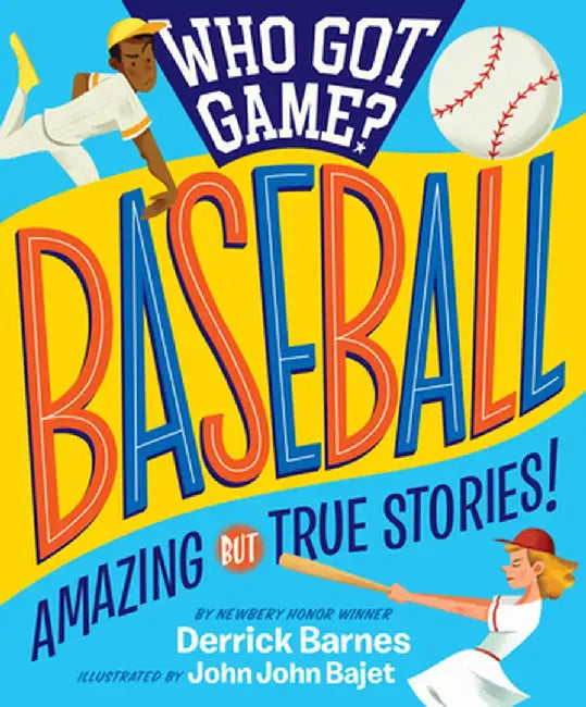 How Sports Rocked the World: Baseball by Derrick Barnes