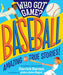 How Sports Rocked the World: Baseball by Derrick Barnes