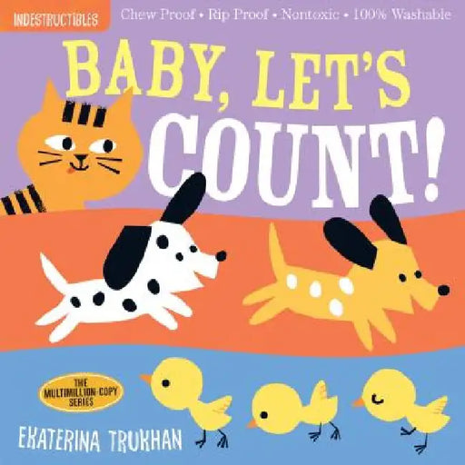 Indestructibles: Baby, Let's Count! by Ekaterina Trukhan