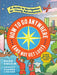 How to Go Anywhere (and Not Get Lost): A Navigation Guide for Young Adventurers by Hans Aschim