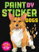 Paint by Sticker: Dogs by Workman Publishing