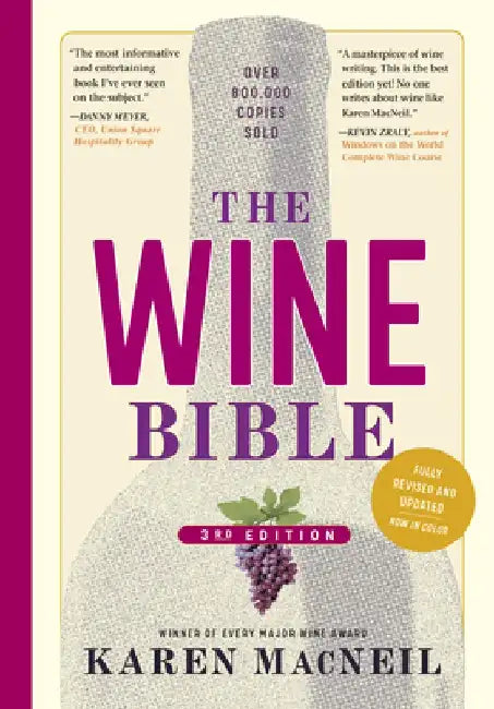 The Wine Bible, 3rd Edition by Karen MacNeil