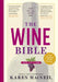 The Wine Bible, 3rd Edition by Karen MacNeil