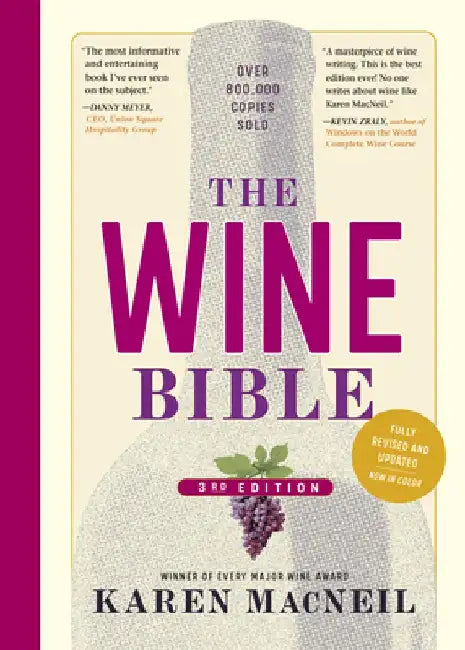 The Wine Bible, 3rd Edition by Karen MacNeil