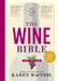 The Wine Bible, 3rd Edition by Karen MacNeil