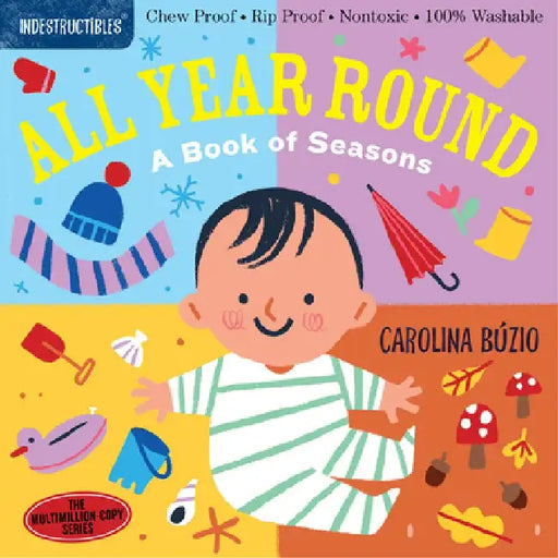 Indestructibles: Baby All Year Round by Carolina Buzio
