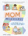 Mom Milestones: The Highs, Lows, Surprises, and Joys of Early Motherhood by Grace Farris