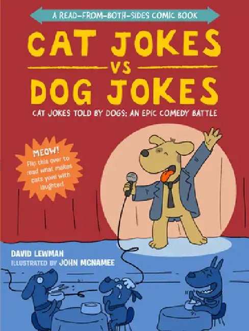 Cat Jokes vs. Dog Jokes/Dog Jokes vs. Cat Jokes: A Read-From-Both-Sides Comic Book by David Lewman