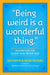 Being Weird Is a Wonderful Thing by Kathryn Petras