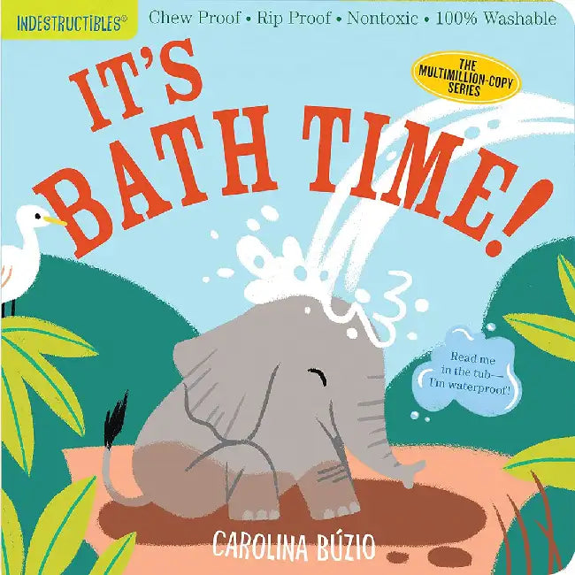 Indestructibles: Let's Take a Bath! by Workman Publishing