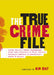 The True Crime Reader: Classic Stories of Killers, Survivors, Con Artists, Thieves, Bizarre Brutality, Forensic Facts, Legalese, Quizzes, and by Workman Publishing