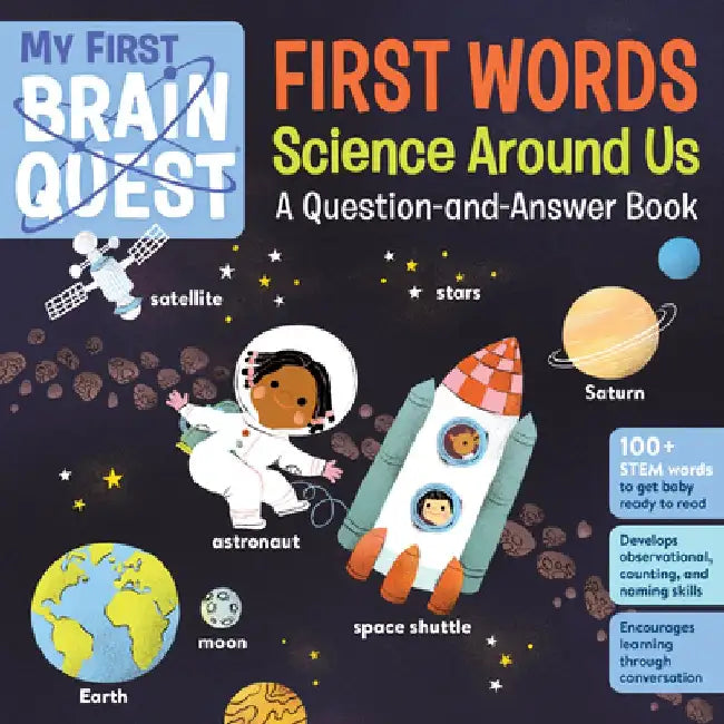 My First Brain Quest First Words: Science Around Us: A Question-And-Answer Book by Workman Publishing