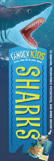 Fandex Kids: Sharks: Facts That Fit in Your Hand: 51 Super Spectacular Sharks, Prehistoric Predators, and More Inside! by Workman Publishing