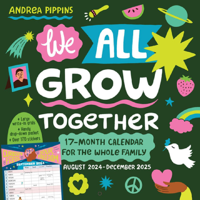 We All Grow Together Wall Calendar 2025: A 17-Month Calendar for the Whole Family: August 2024-December 2025 - With Stickers! by Workman Calendars