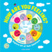 How Are You Feeling?: Explore All of Your Emotions by Lisa Fyfe
