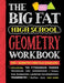 Big Fat High School Geometry Workbook: 400+ Geometry Practice Exercises by Workman Publishing