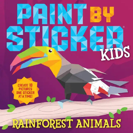 Paint by Sticker Kids: Rainforest Animals by Workman Publishing