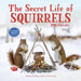 The Secret Life of Squirrels Wall Calendar 2025 by Nancy Rose
